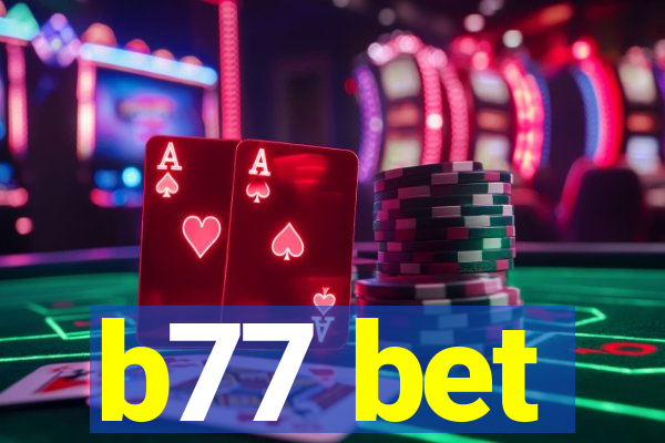 b77 bet